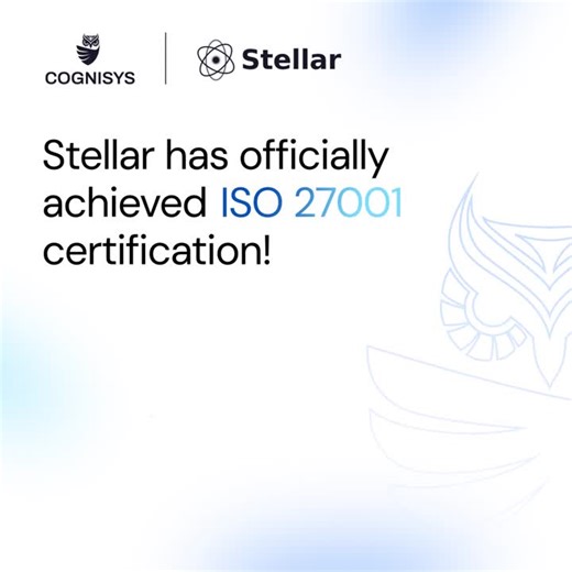 Stellar has officially achieved ISO 27001 certification!