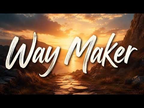 Leeland | Way Maker (Lyric Video)