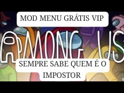 MOD MENU AMONG US ATUALIZADO SEMPRE SABER QUEM É IMPOSTOR!