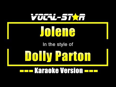 Dolly Parton - Jolene (Karaoke Version) with Lyrics HD Vocal-Star Karaoke