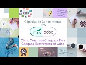 Crear Cheques electrónicos en Odoo (Sin número conocido de cheque al momento de la emisión)