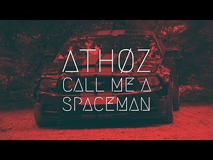 Athøz - Call Me A Spaceman | Extended Remix
