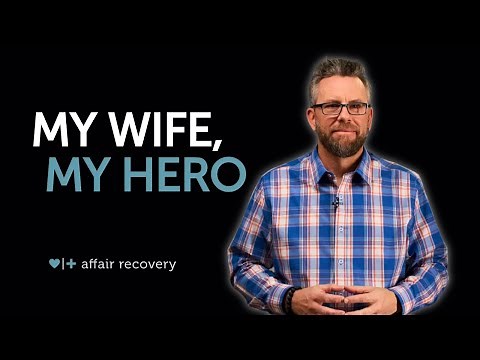 An Unfaithful Husband's Perspective: How I See My Wife After My Affair
