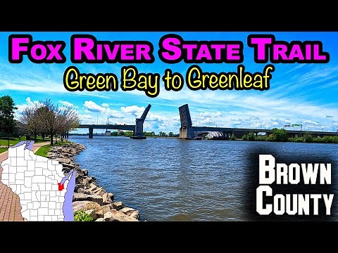 Fox River State Trail: Green Bay to Greenleaf - Round Trip - July 2021