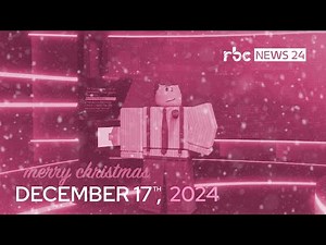 RBC News 24 | December 17th, 2024 [RBC Television]