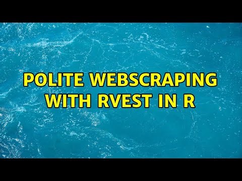 Polite Webscraping with Rvest in R