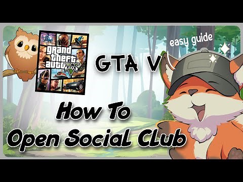 How to Open Social Club in GTA 5 PC: Quick & Easy Guide