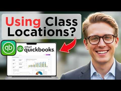 How To Set Up Classes & Locations In QuickBooks Online (Full Guide 2026)