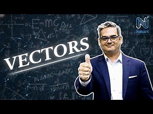 VECTORS - PHYSICS || NSmart #vectorphysics