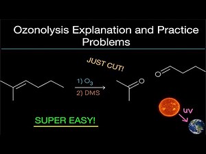 Organic Chemistry: Ozonolysis Explanation and Practice Problems!