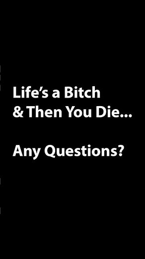 Life's a Bitch & Then You Die... Any Questions? #finaldestination #movie