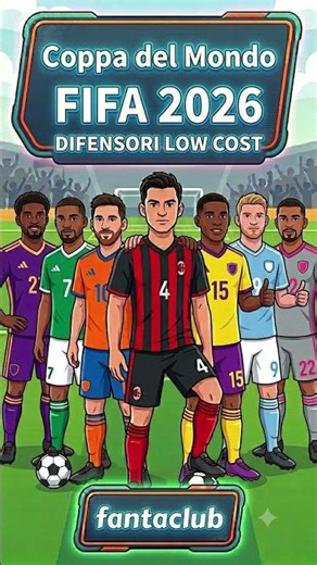 5 difensori low cost Fantaclub Mondiale 2026