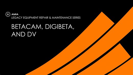 Legacy Series: Betacam, Digibeta, and DV