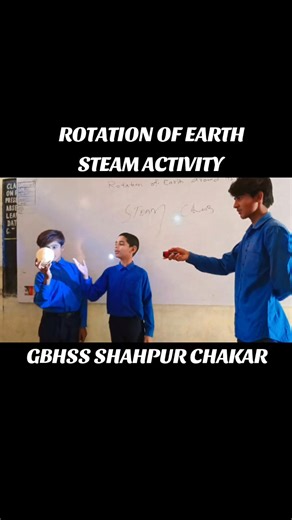 1K views · 51 reactions | 8th E exploring Earth's rotation through a fun simulation activity! ✨ Learning made exciting with Sir Jahangeer Dahri Sb | Govt.Boys Higher Secondary School Shahpur Chakar | Facebook