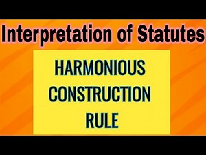 Harmonious Construction Rule of Interpretation of Statutes lecture notes Lawvita