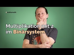 Rechentrick im Binärsystem: Multiplikation mit 2