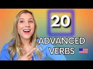 20 advanced English verbs with examples