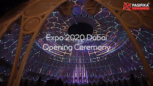 EXPO 2020 DUBAI - Opening Ceremony LIVE on Pasifika TV and Radio Thursday 7.30pm - Perth | Singapore 8.30pm – Tokyo | Seoul 9.30pm - Brisbane | Sydney | Melbourne | Canberra 12.30am - Auckland | Nadi | Suva 12.30am – Nuku‘alofa | Apia | Pago Pago (Thu) 1.30am - Honolulu (Thu) 4.30am - Los Angeles | San Francisco (Thu) 12.30pm – London | Dublin (Thu) 1.30pm – Munich | Copenhagen (Thu) 3.30pm - Dubai (Thu) *We do not own the copyright to the music in this program. | Pasifika TV & Radio