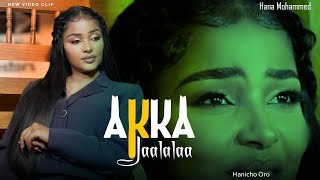 Hannaa Mohammad Akka Jaalala New Oromo Music 2025 Official Video Hanicho Oro Mp3 & Mp4 Download - clip.africa.com