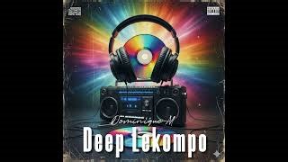 The Deep Lekompo Mix Mixed By Dominique M Dominique Dominique M Leballo Mp3 Music & Mp4 video downloads