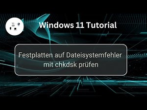 Festplatten auf Dateisystemfehler mit chkdsk unter Windows prüfen! Windows 11 Tutorial!