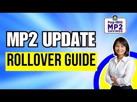 MP2 Rollover Explained | New MP2 Guidelines (FAQs Answered)