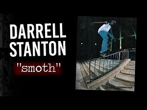 Darrell Stanton " Smoth " | Short Skateboarding Documentary