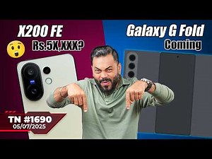 Galaxy G Fold First Look?, OnePlus 15s Coming?,X200 FE ₹5X,XXX?😲,iPhone 17 Pro Max Big News-#TTN1690