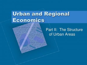 Urban and Regional Economics - SlideServe