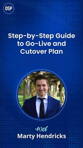Step-by-Step Guide to Go-Live and Cutover Plan