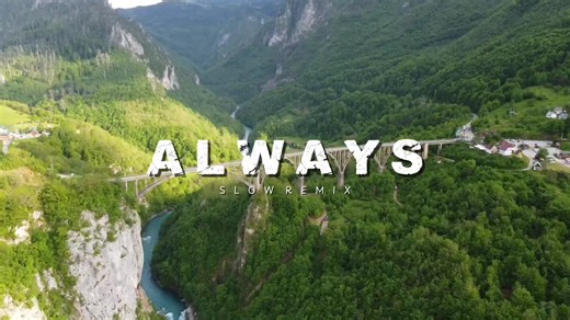 Dj Slow Remix - Always ( Official Music Video ) Num Remix #song #remix #djtiktok #tiktok #numremix