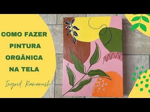 How to Make Organic Painting on Canvas - Organic Painting Course