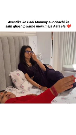 Avantika ko Badi Mummy aur chachi ke sath ghoship karne mein maja Aata Hai❤ #avantikabhatt