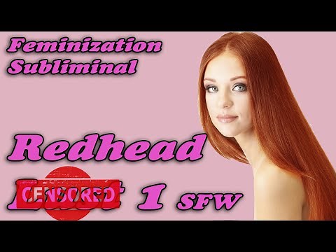 Redhead Woman 1 SFW - FEMINIZATION SUBLIMINAL