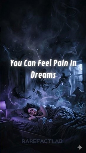 You Can Feel Pain In Dreams! #rarefacts