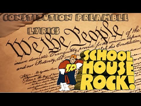 Schoolhouse Rock: Constitution Preamble Lyrics