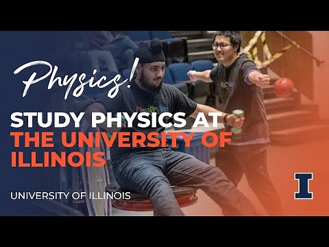 Study Physics at The University of Illinois