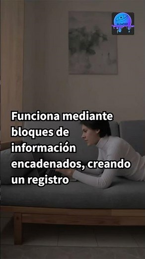 ¿Qué es Blockchain Entiende su origen y funcionamiento en minutos?