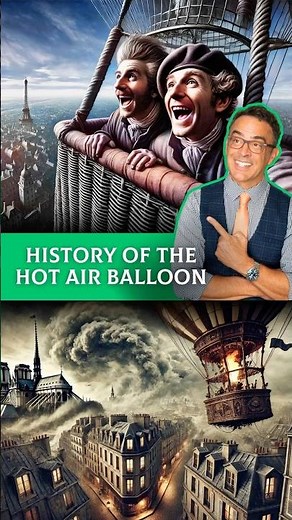 The Bizarre History of Hot Air Balloons