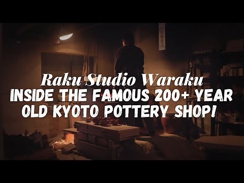 Raku Studio Waraku: Inside the Famous 200+ Year Old Kyoto Pottery Shop!