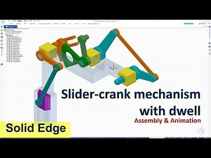 Solid Edge Assembly & Motion Animation #9 | Slider-crank mechanism with dwell