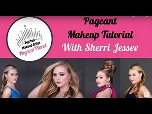 Sherri's Steps to Style: Perfect Pageant Makeup Tutorial