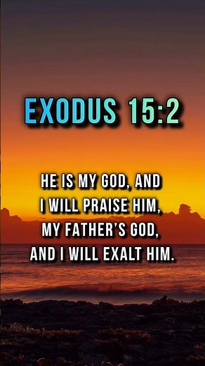 The Lord Is My Strength And My Song 🙏 | Exodus 15:2