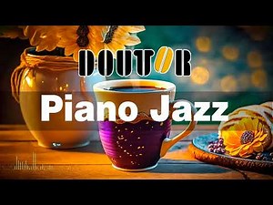 【Weekend Doutor Jazz】ドトールコーヒーショップBGM: ハッピー ジャズ ☕ ポジティブなジューン ジャズ コーヒーと明るい朝のボサノバ ピアノ音楽で気分を高揚させましょう