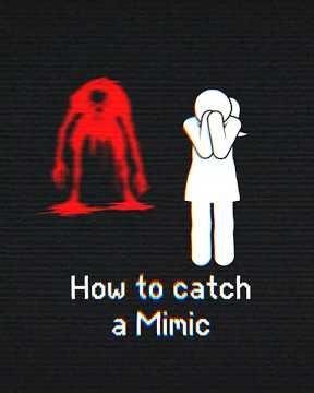 3 Methods to Catch a Mimic
