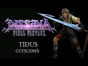 Final fantasy Dissidia Tidus Cutscenes