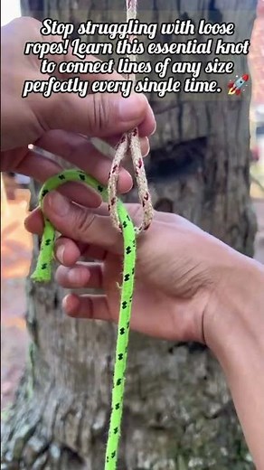 Essential Knot Tutorial: Joining Two Different Sized Ropes
