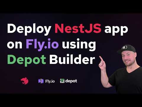 Deploy a NestJS application to Fly.io with the new Depot Builder