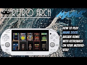 How To Play MAME 2003 Arcade Roms With RetroArch On Your Modded Vita!