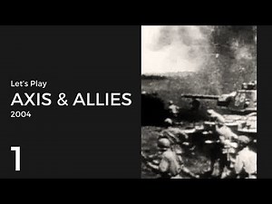 Let's Play Axis & Allies (2004) WWII Mode: USA